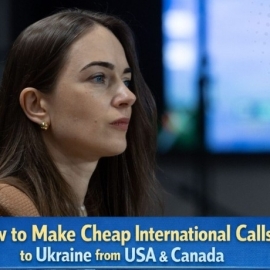 How to Make Cheap International Calls to Ukraine from USA