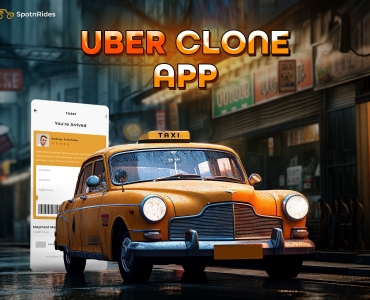 Why Choose Spotnrides Uber Clone Script for Your Taxi App Development?