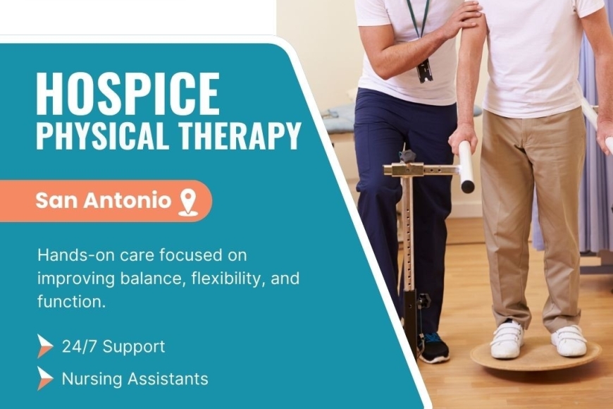 Hospice Physical Therapy in San Antonio