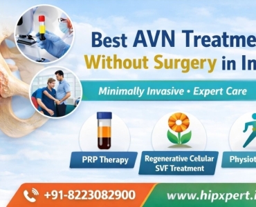 Best AVN Treatment without Surgery in India – HipXpert