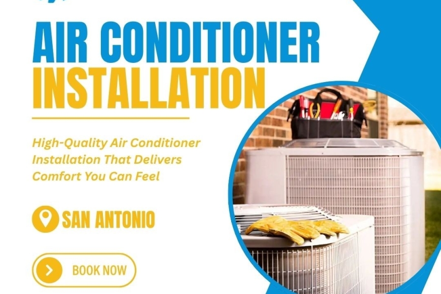 Air Conditioner Installation in San Antonio TX
