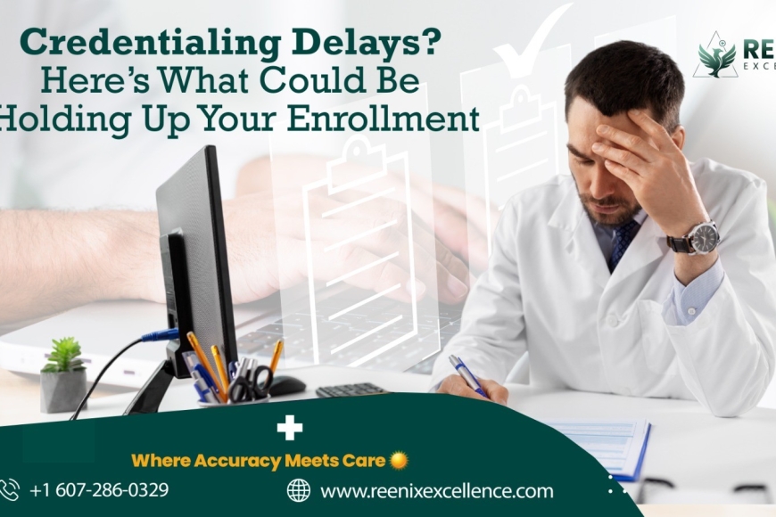 credentialing-delays-enrollment-issues