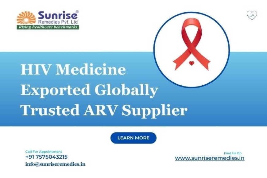 HIV Medicine Exported Globally Trusted ARV Supplier
