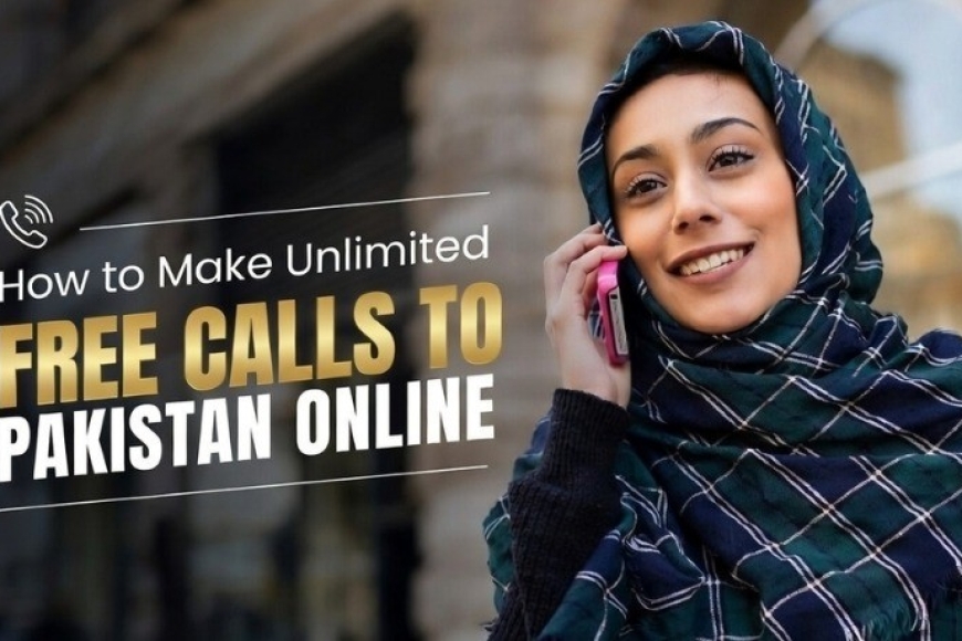How to Make Unlimited Free Calls to Pakistan Online