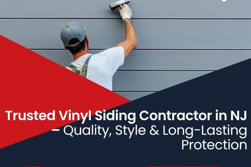Trusted Vinyl Siding Contractor in NJ – Quality, Style & Long-Lasting Protection