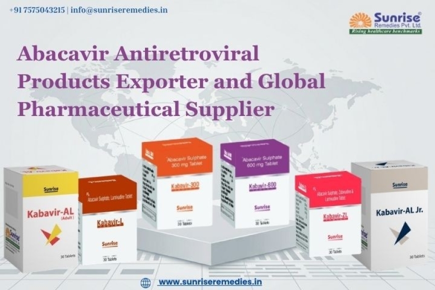 Top PharmaceuticaAbacavir Antiretroviral Products Exporter and Global Pharmaceutical Supplierl Company for Export to South Africa